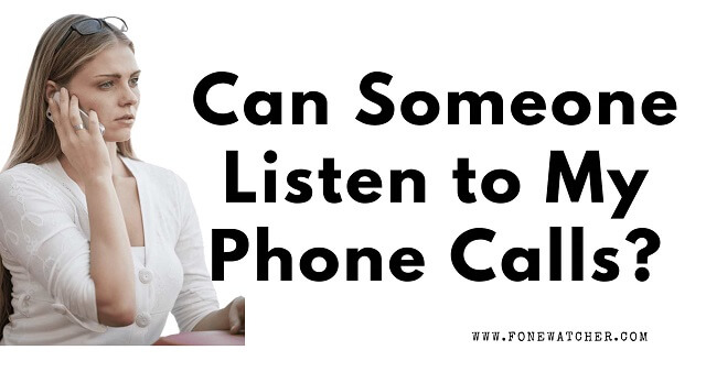 listen to someones cell phone calls