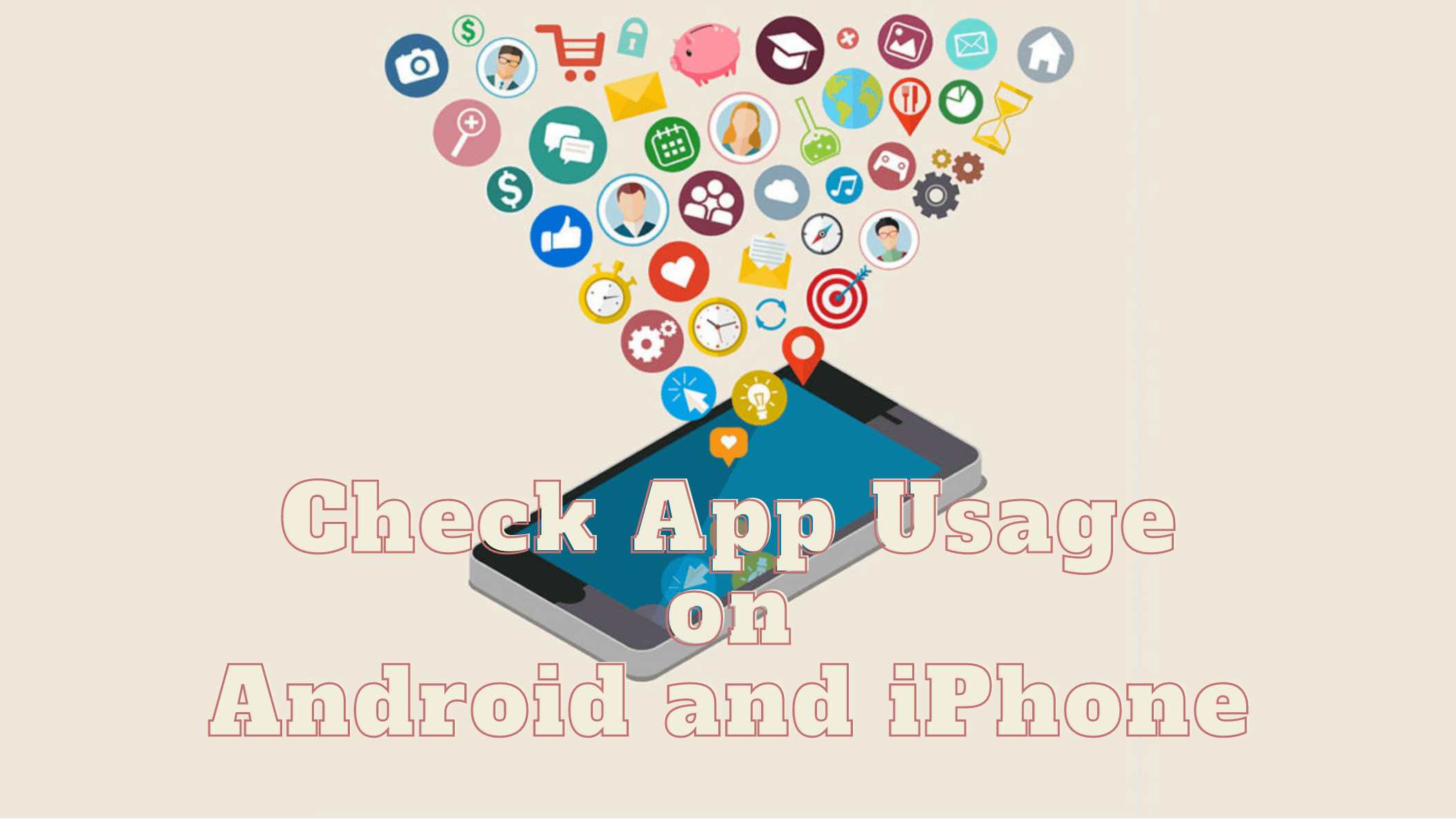 check app usage on android and iphone