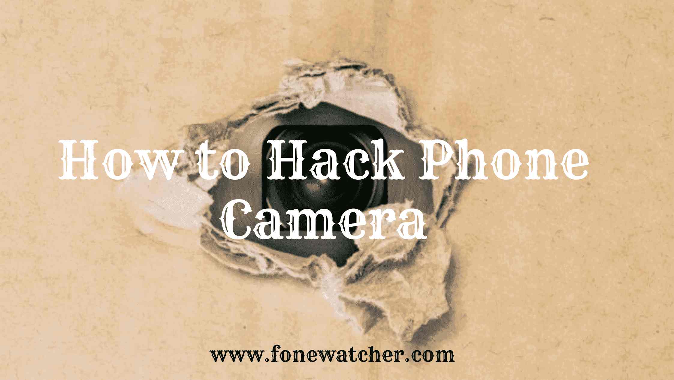 how to hack phone camera