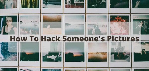 how to hack someones photos on their phone