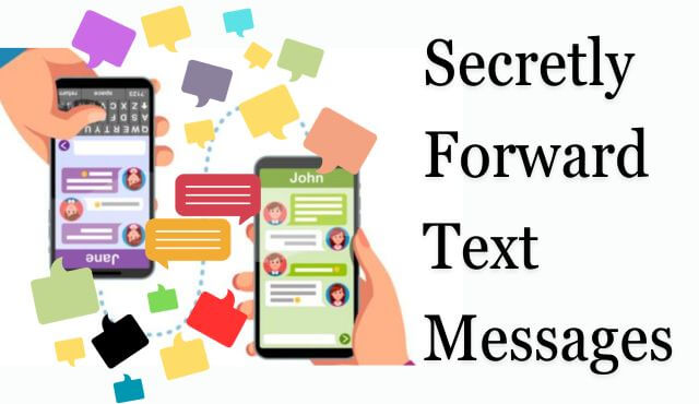 how to secretly forward text messages to another phone