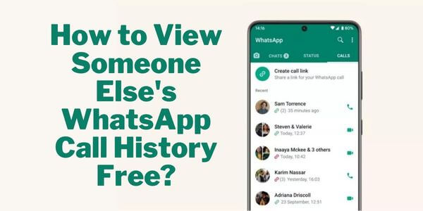 How to View Someone Else's WhatsApp Call History