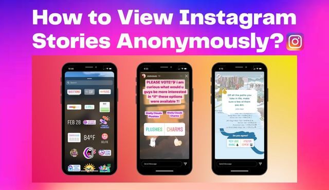 how to view someones ig stories anonymously