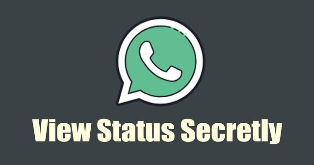 how to see someones whatsapp status without knowing